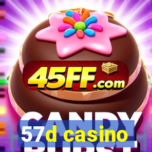 57d casino